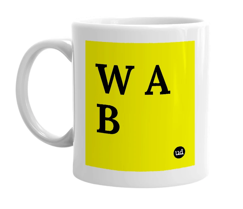 White mug with 'W A B' in bold black letters