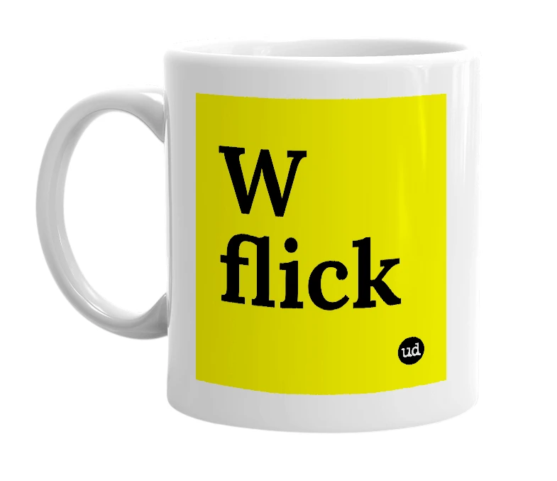 White mug with 'W flick' in bold black letters