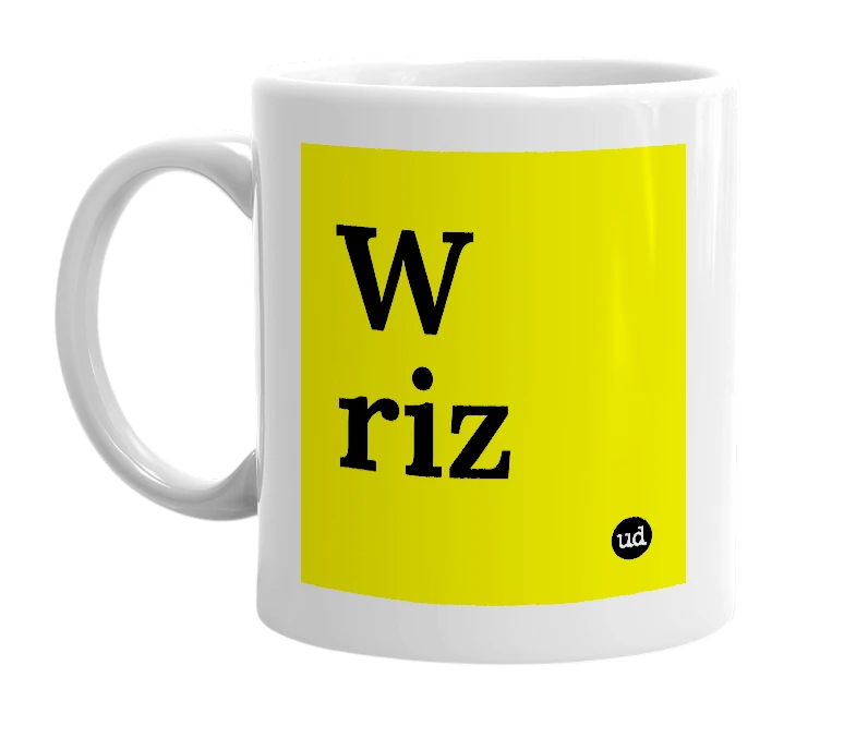 White mug with 'W riz' in bold black letters