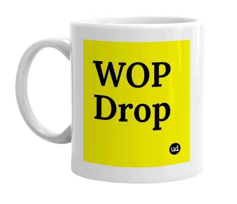 White mug with 'WOP Drop' in bold black letters
