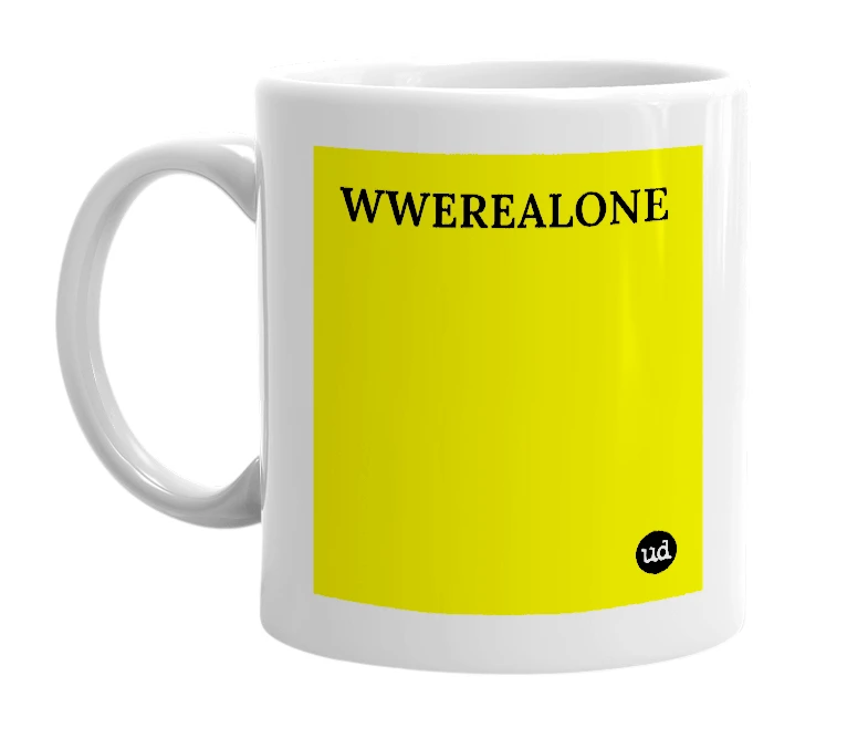 White mug with 'WWEREALONE' in bold black letters