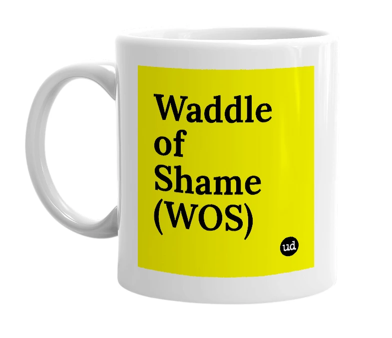 White mug with 'Waddle of Shame (WOS)' in bold black letters