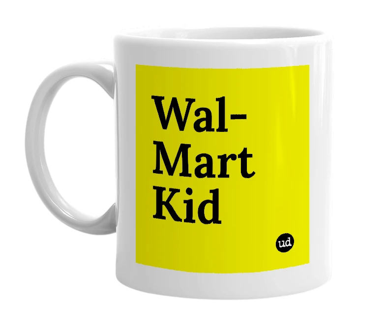 White mug with 'Wal-Mart Kid' in bold black letters