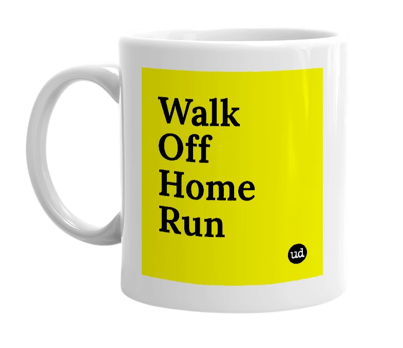 White mug with 'Walk Off Home Run' in bold black letters