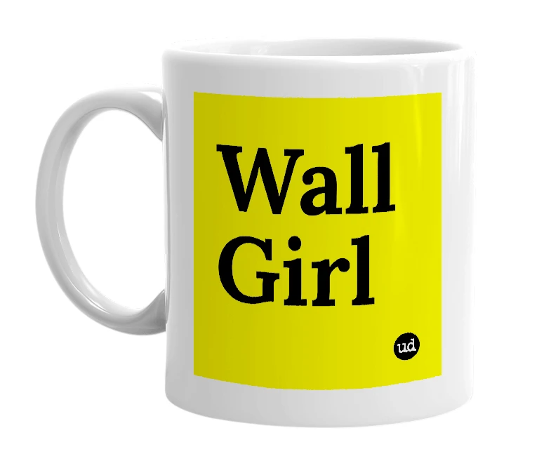 White mug with 'Wall Girl' in bold black letters