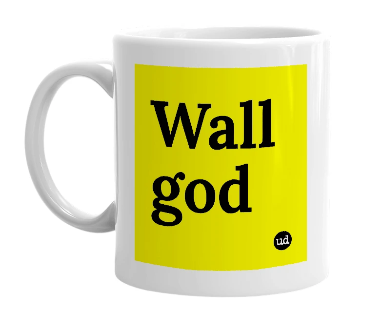 White mug with 'Wall god' in bold black letters