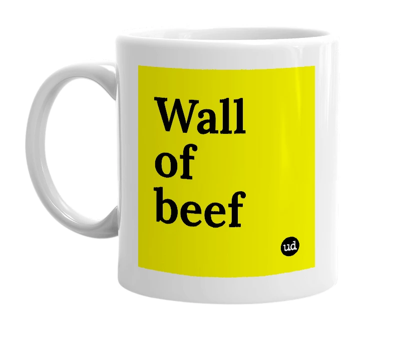 White mug with 'Wall of beef' in bold black letters