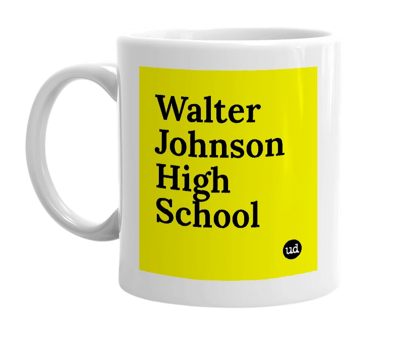 White mug with 'Walter Johnson High School' in bold black letters