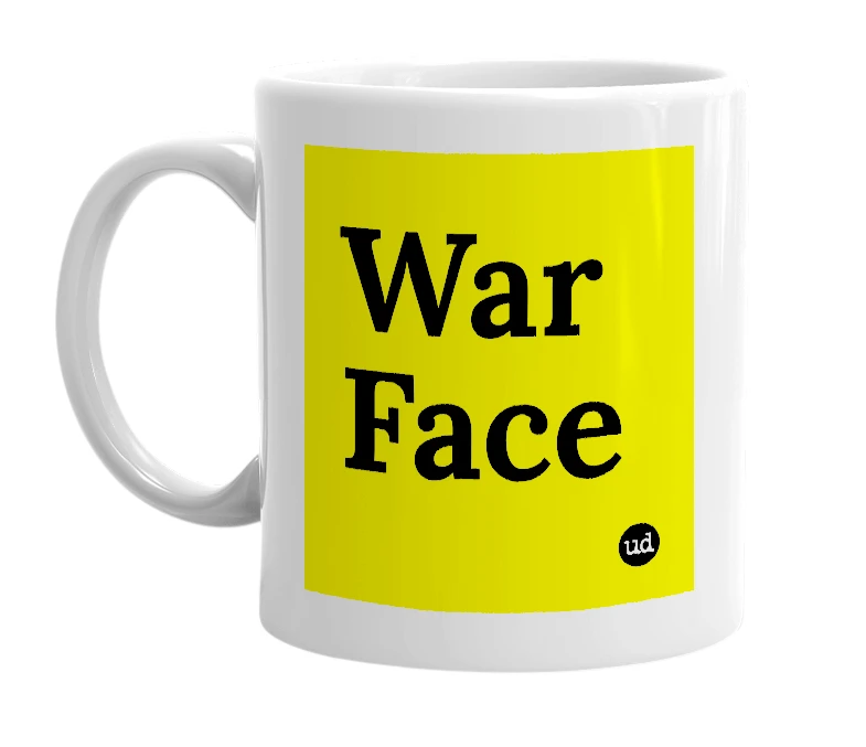White mug with 'War Face' in bold black letters