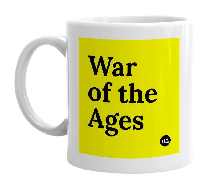 White mug with 'War of the Ages' in bold black letters