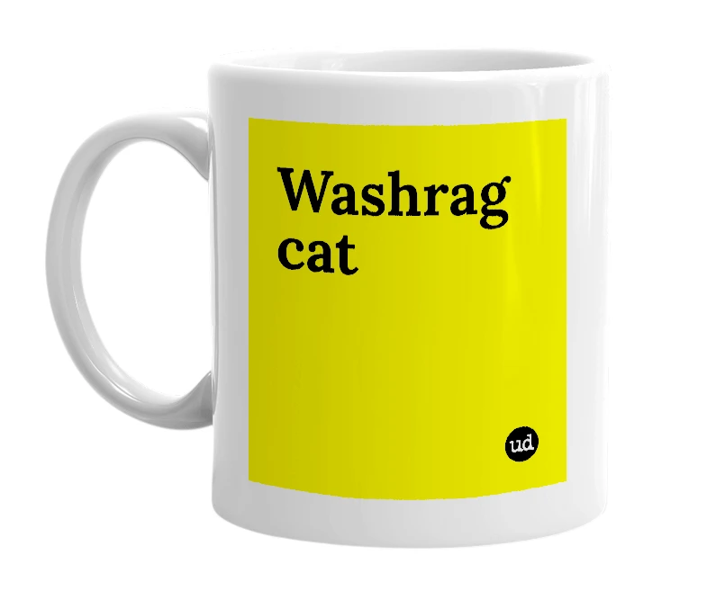 White mug with 'Washrag cat' in bold black letters