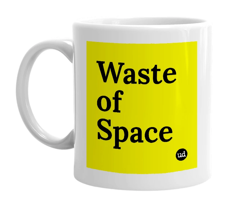 White mug with 'Waste of Space' in bold black letters