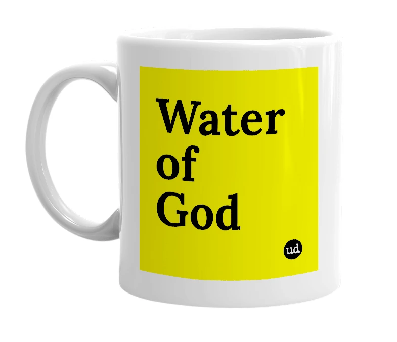 White mug with 'Water of God' in bold black letters