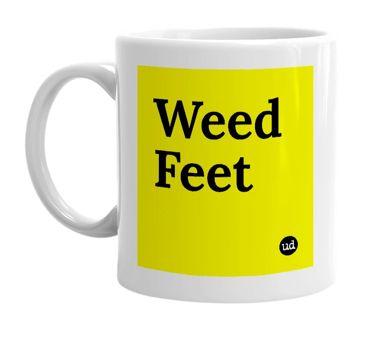 White mug with 'Weed Feet' in bold black letters
