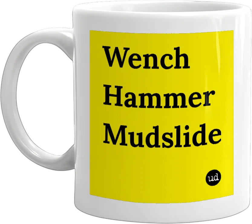 Wench Hammer Mudslide front