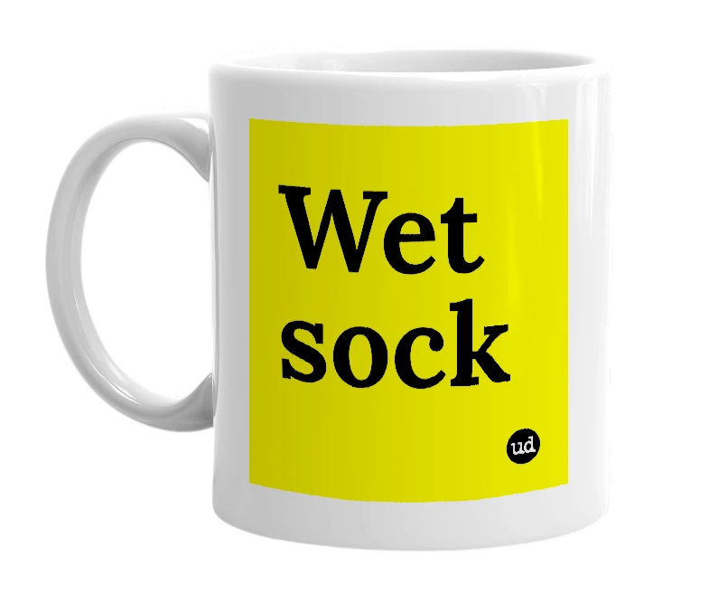 White mug with 'Wet sock' in bold black letters
