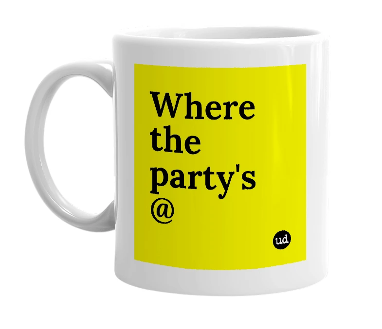 White mug with 'Where the party's @' in bold black letters