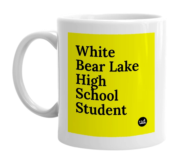 White mug with 'White Bear Lake High School Student' in bold black letters