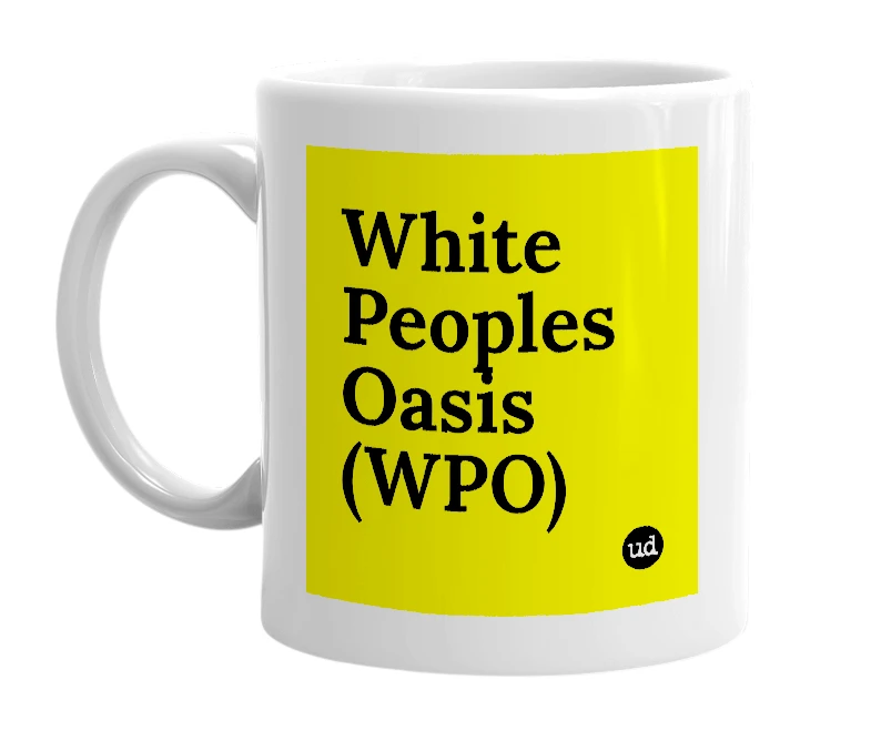 White mug with 'White Peoples Oasis (WPO)' in bold black letters