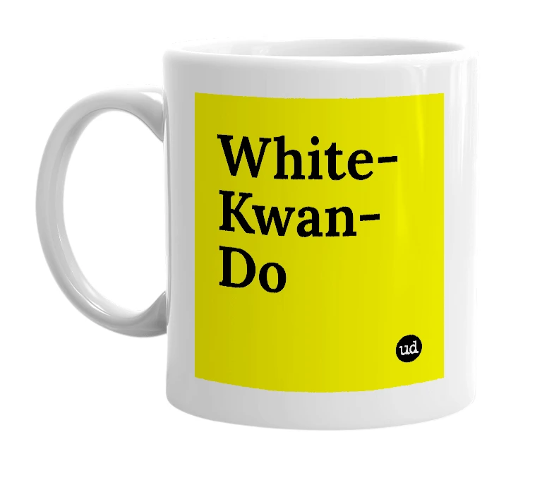 White mug with 'White-Kwan-Do' in bold black letters