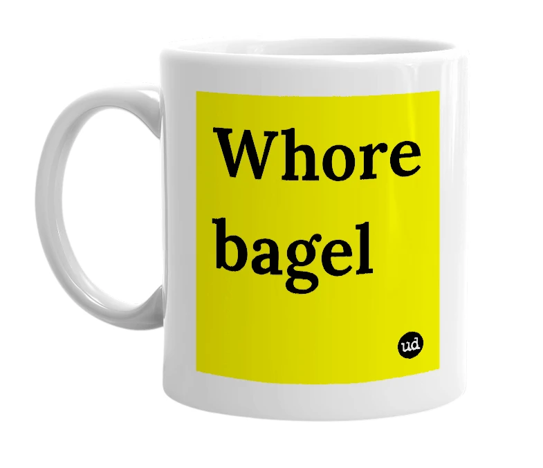 White mug with 'Whore bagel' in bold black letters