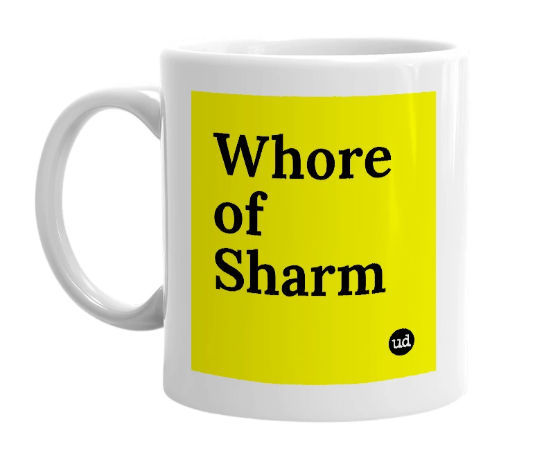 White mug with 'Whore of Sharm' in bold black letters