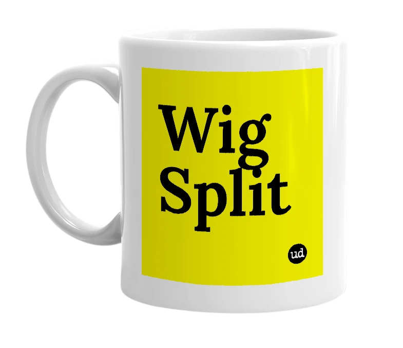 White mug with 'Wig Split' in bold black letters