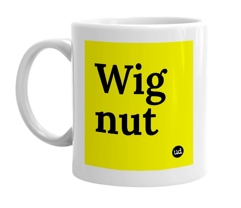 White mug with 'Wig nut' in bold black letters