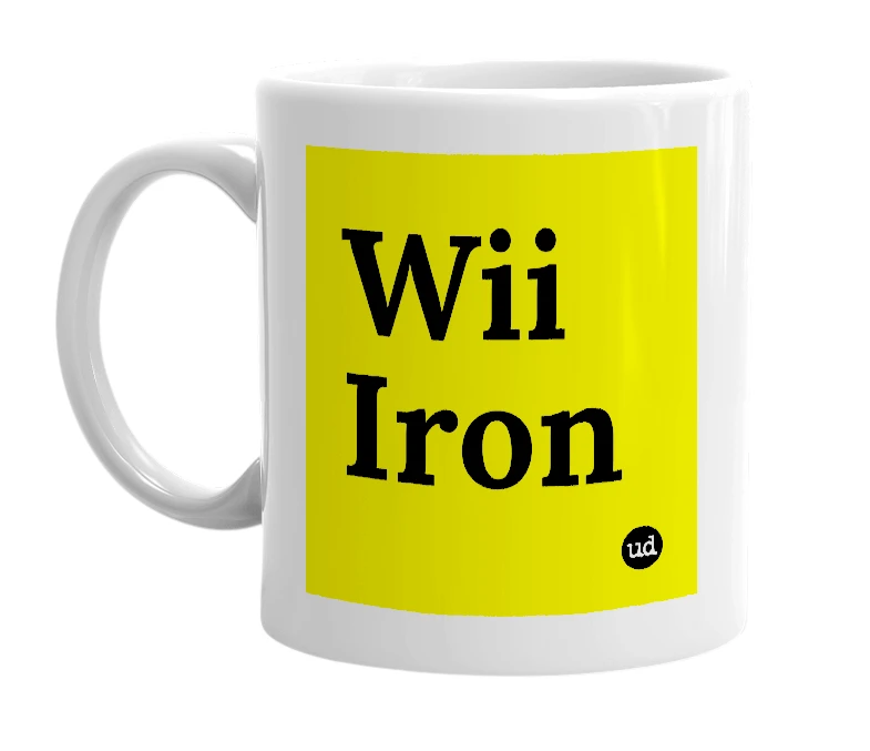 White mug with 'Wii Iron' in bold black letters