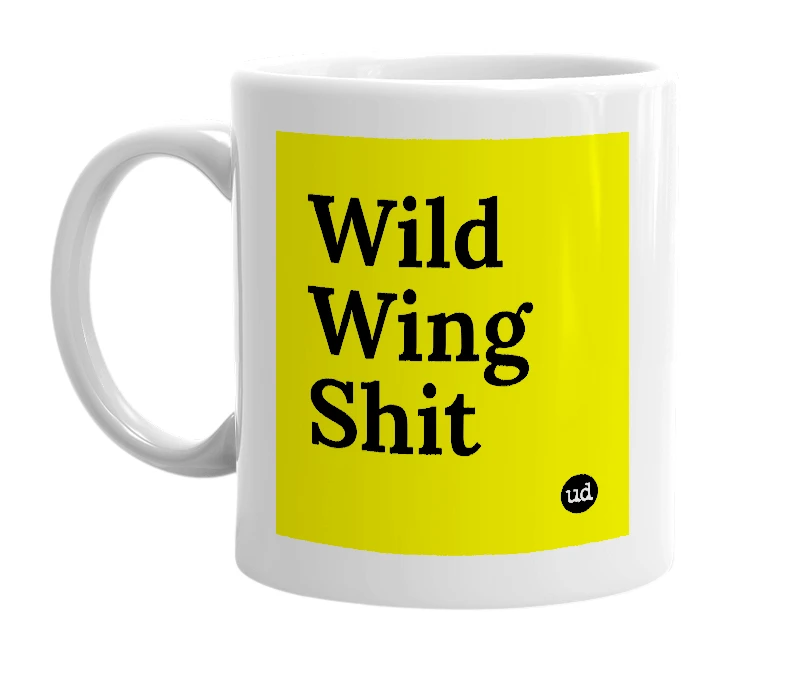 White mug with 'Wild Wing Shit' in bold black letters