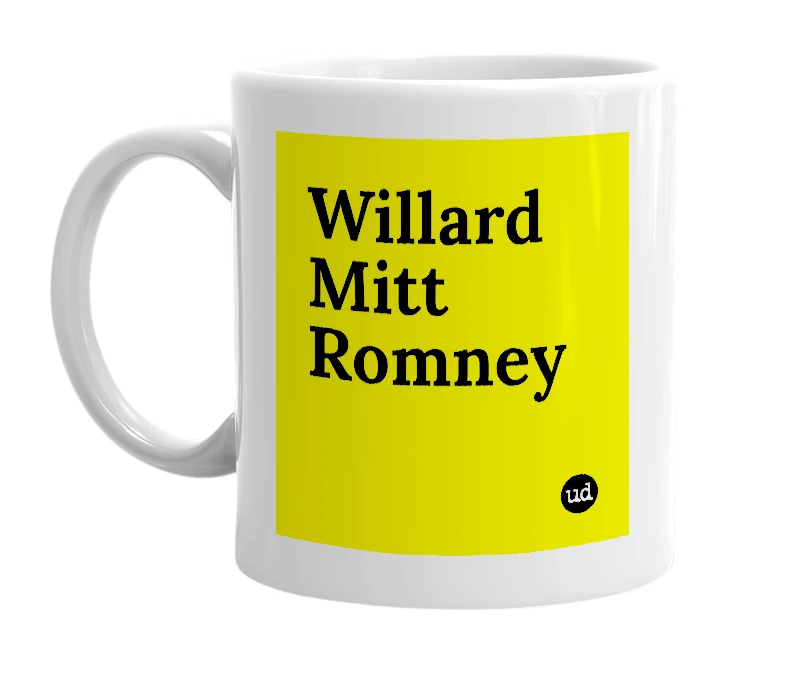 White mug with 'Willard Mitt Romney' in bold black letters