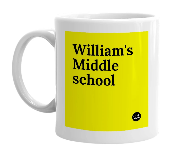 White mug with 'William's Middle school' in bold black letters