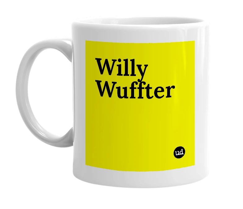 White mug with 'Willy Wuffter' in bold black letters