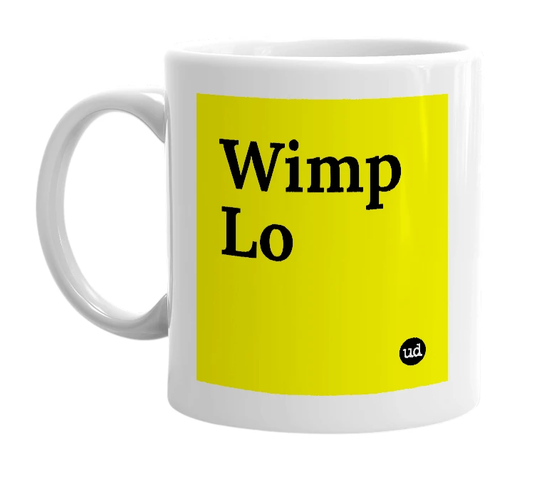 White mug with 'Wimp Lo' in bold black letters