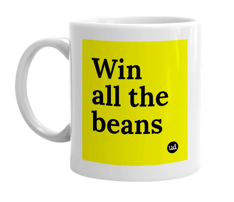 White mug with 'Win all the beans' in bold black letters