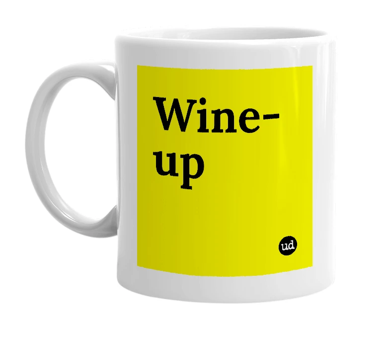 White mug with 'Wine-up' in bold black letters