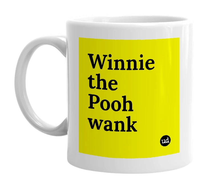 White mug with 'Winnie the Pooh wank' in bold black letters