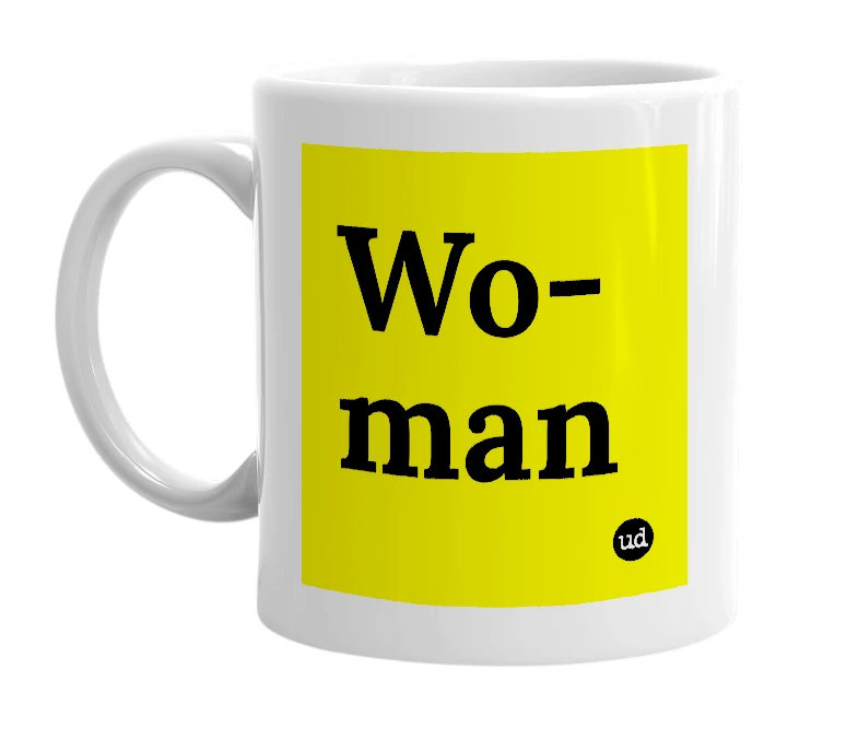 White mug with 'Wo-man' in bold black letters