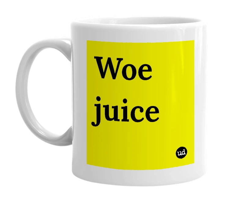 White mug with 'Woe juice' in bold black letters