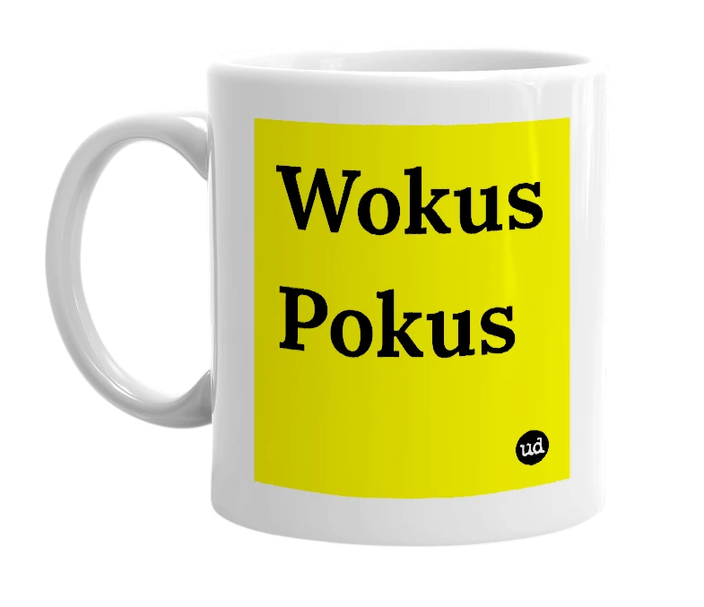 White mug with 'Wokus Pokus' in bold black letters