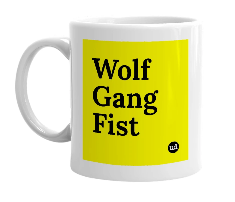 White mug with 'Wolf Gang Fist' in bold black letters