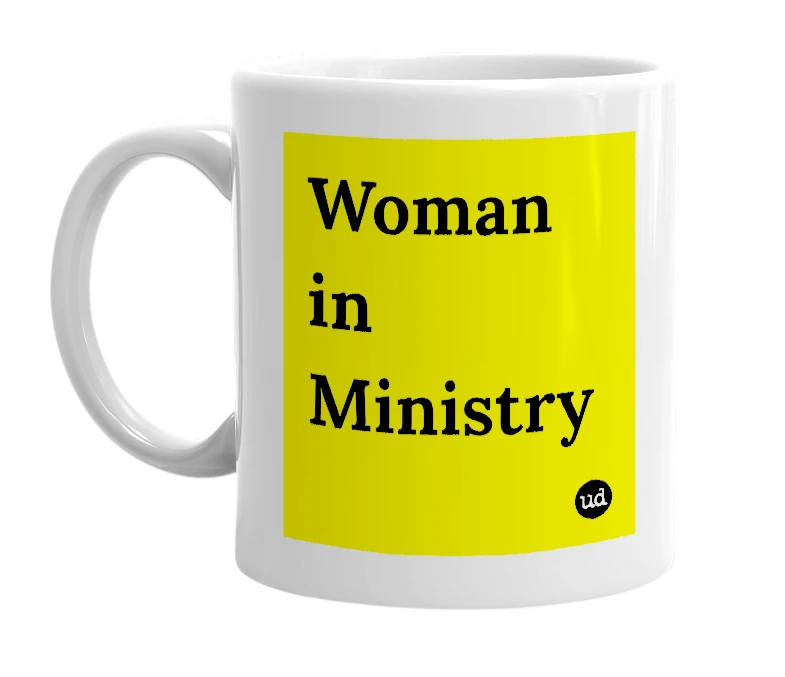 White mug with 'Woman in Ministry' in bold black letters