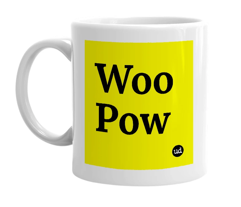 White mug with 'Woo Pow' in bold black letters