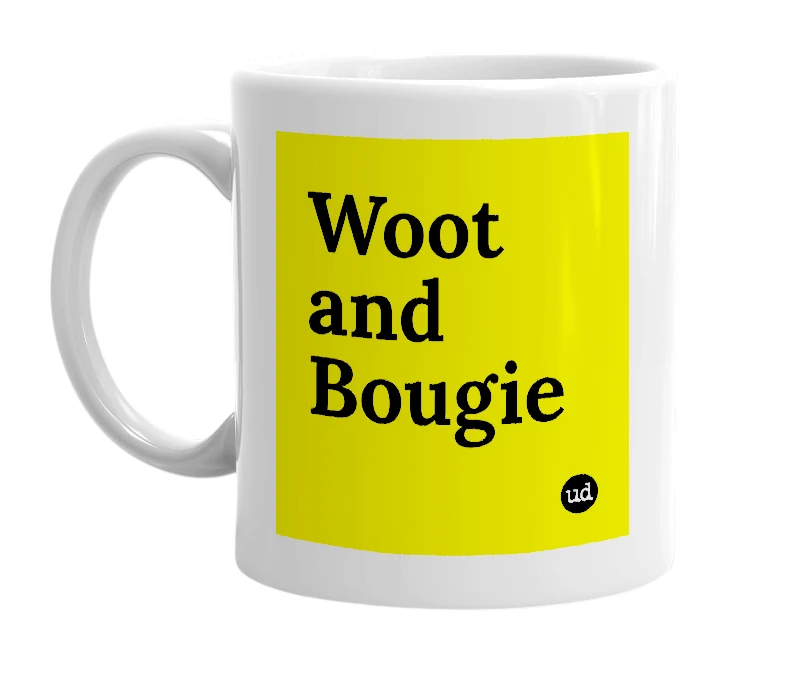 White mug with 'Woot and Bougie' in bold black letters