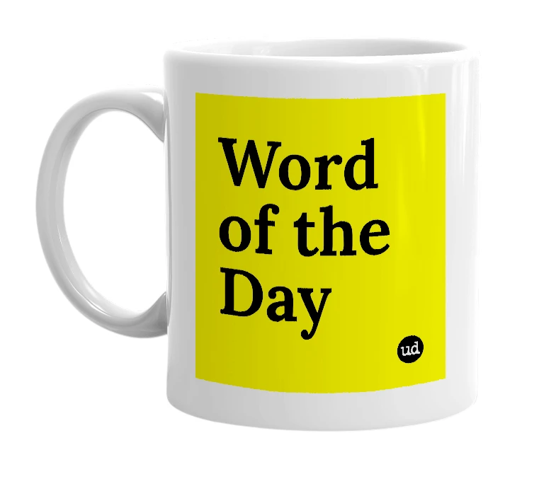 White mug with 'Word of the Day' in bold black letters