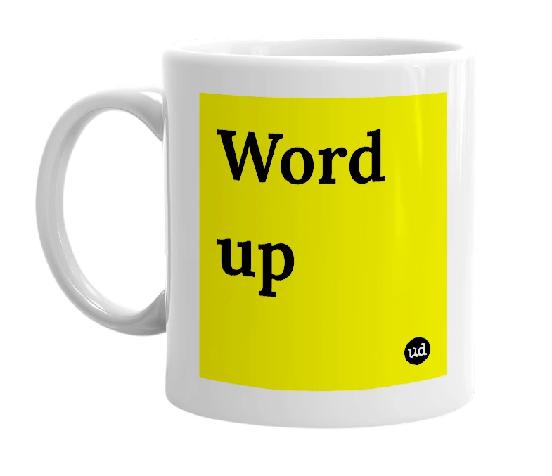 White mug with 'Word up' in bold black letters