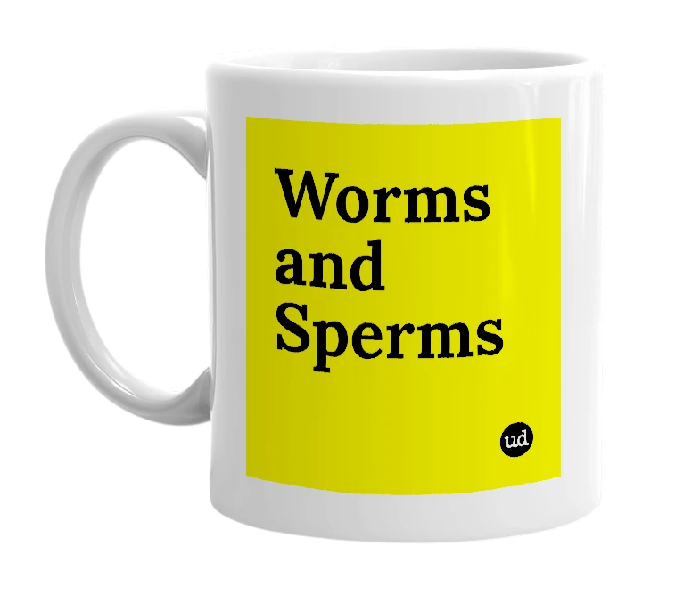 White mug with 'Worms and Sperms' in bold black letters