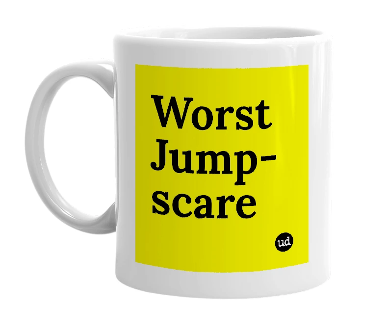 White mug with 'Worst Jump-scare' in bold black letters