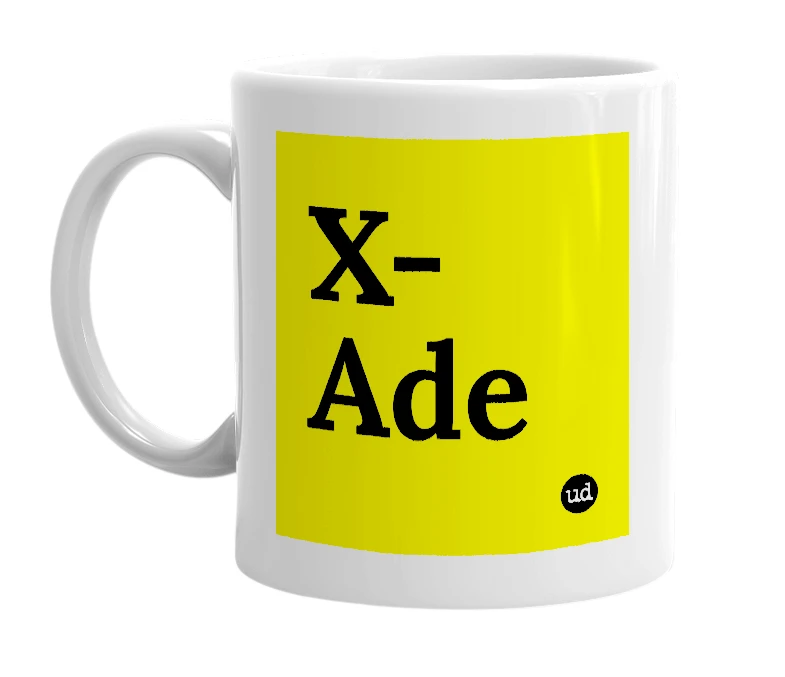 White mug with 'X-Ade' in bold black letters