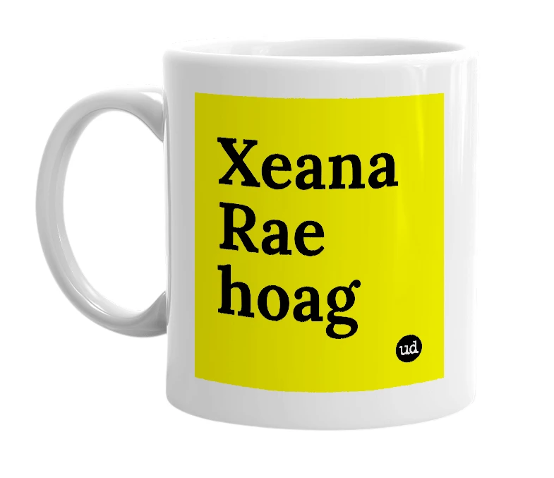 White mug with 'Xeana Rae hoag' in bold black letters